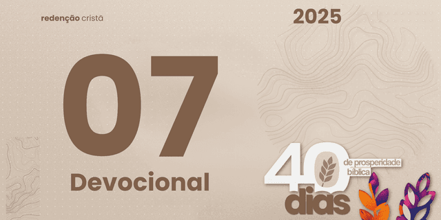 DEvocional dia 07 - A Bênção Que Não Acrescenta Dores