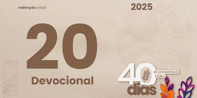 Devocional dia 20 - O Tesouro do Coração