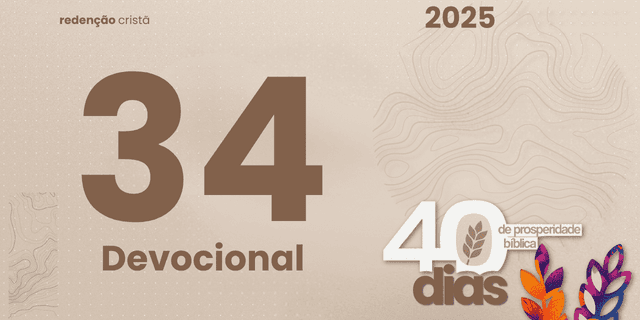 Devocional dia 34 - O Fruto do Trabalho Abençoado