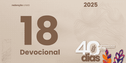 Devocional dia 18 - Prosperidade é um Chamado Coletivo
