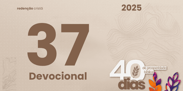 Devocional dia 37 - A Sabedoria de Esperar em Deus